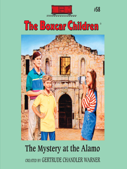 Title details for The Mystery at the Alamo by Gertrude Chandler Warner - Available